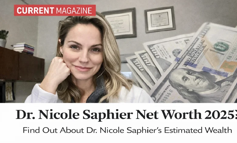 Dr. Nicole Saphier Net Worth 2025