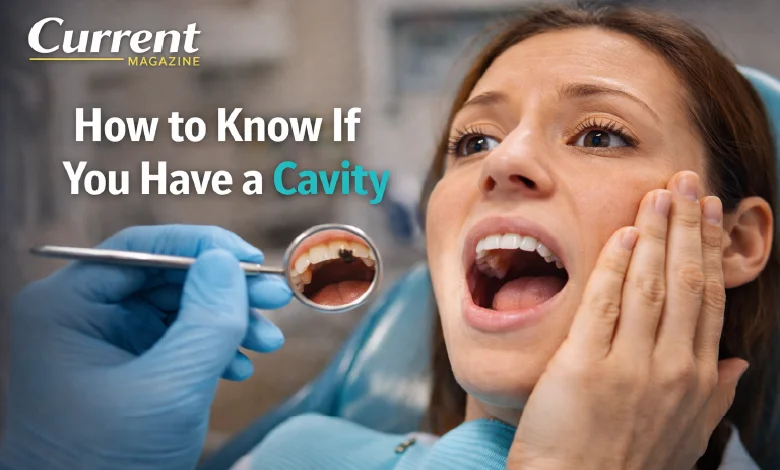 How to Know If You Have a Cavity