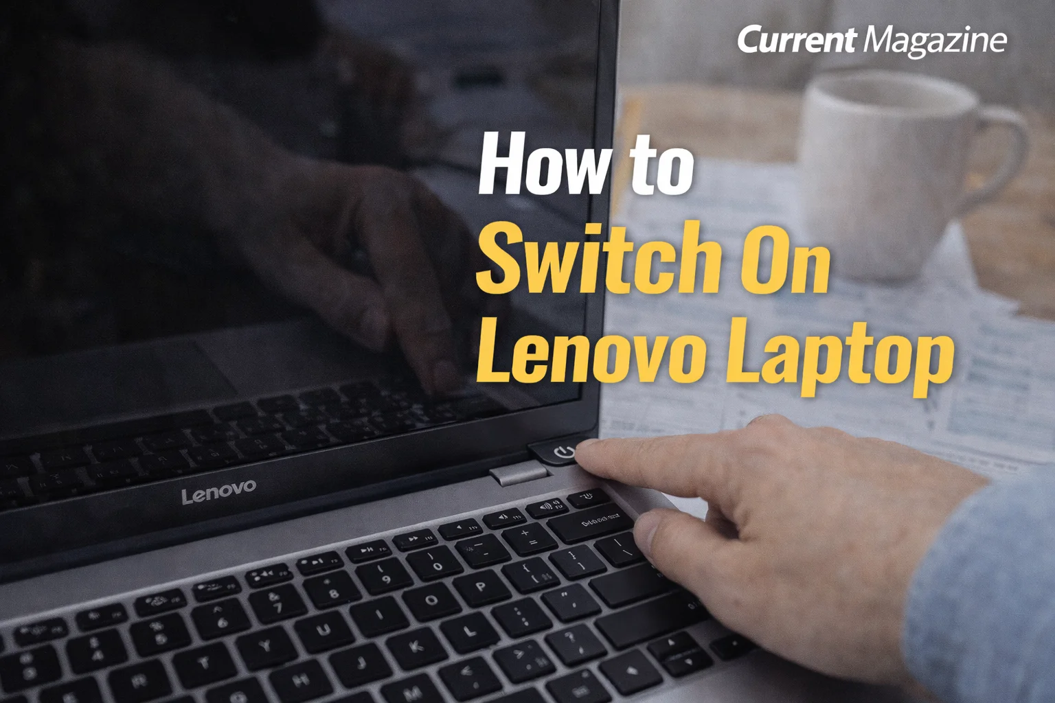 How to Switch On Lenovo Laptop